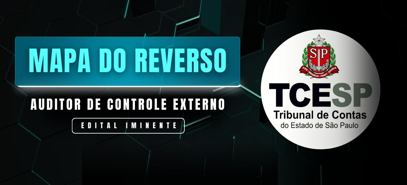 Mapa do Reverso: TCE SP (Auditor de Controle Externo) 